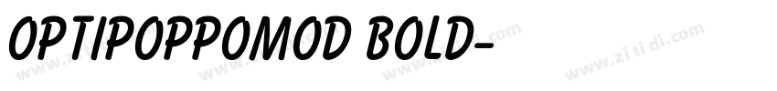 OPTIPoppoMod Bold字体转换